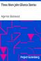 [Gutenberg 10659] • Three More John Silence Stories